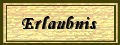 Erlaubnis